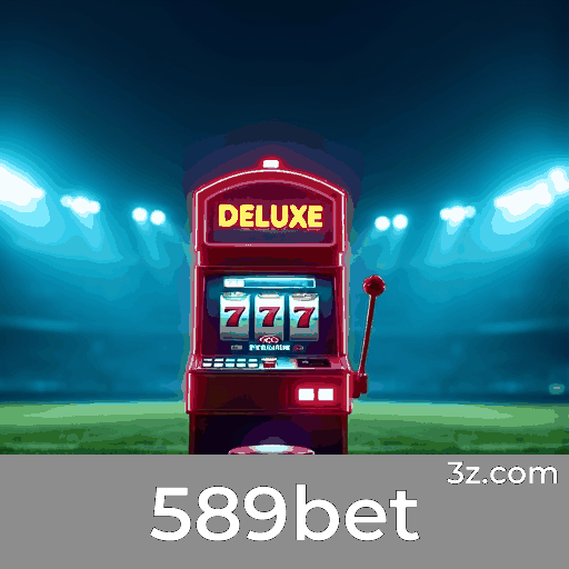 589bet: Seu Cassino Online e Plataforma de Apostas Confiável